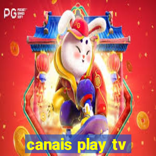 canais play tv